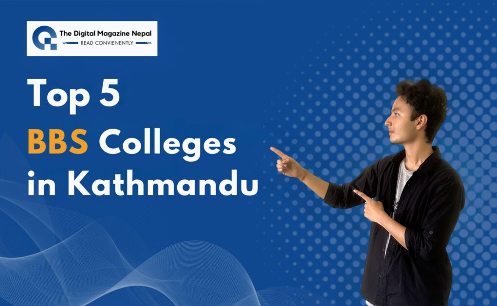list of the top 5 BBS colleges in Kathmandu